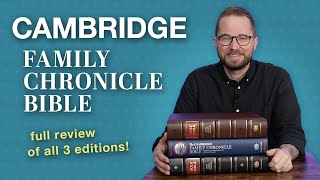 Cambridge Family Chronicle Bible –FULL REVIEW of all 3 editions [upl. by Anaele]