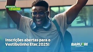 🎓 Inscrições abertas para o Vestibulinho Etec 2025 [upl. by Puduns]