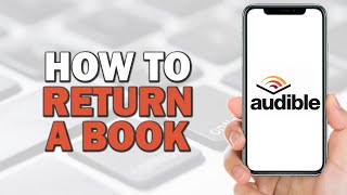 How to Return a Book on Audible Quick Tutorial [upl. by Lerat697]