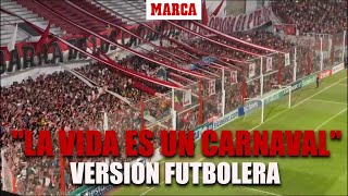 La peculiar versión futbolera de quotLa vida es un carnavalquot I MARCA [upl. by Giacobo462]