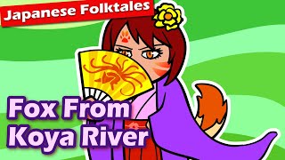 Yokai Story The Fox from the Koya River  Japanese Folktales [upl. by Nauqel]