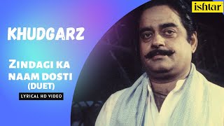 Zindagi Ka Naam DostiDuet  Khudgarz  Lyrical video  Nitin Mukesh  Mohammed Aziz  Jeetendra [upl. by Nylessej]