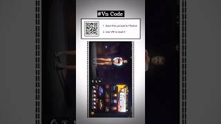 Trending Vn Video Editor 😱 Qr Code  Vn Viral Reels Qr Code 170 vn viral app shorts trending [upl. by Ardnnaed]