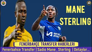 Fenerbahçe Transfer Haberleri ⚽️ Sadio Mane  Raheem Sterling fenerbahçe mane sterling [upl. by Ellecram424]