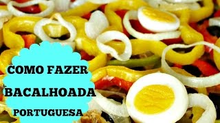 🎬BACALHOADA 🥘 RECEITA DE BACALHAU🐟 SUPER FÁCIL ❤️como fazer [upl. by Shaylah698]