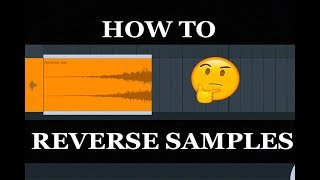 How to Reverse a Sample in FL Studio Mobile NEW METHOD [upl. by Grinnell]