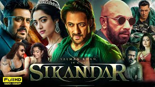 Sikandar Full Hindi Movie 2024  Salman khan  Rashmika Mandanna  Sathyaraj  HD Reviews amp Facts [upl. by Katalin]