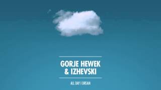 All Day I Dream Podcast 001 Gorje Hewek amp Izhevski [upl. by Olram816]