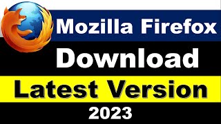 How to Download Mozilla Firefox in Windows 781011 2023 [upl. by Attenor]