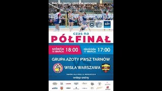 Na żywo sobota Grupa Azoty PWSZ Tarnów  Wisła Warszawa [upl. by Enirak855]