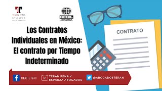 Los Contratos Individuales en México Parte 01 El contrato por Tiempo Indeterminado [upl. by Skcirdnek294]