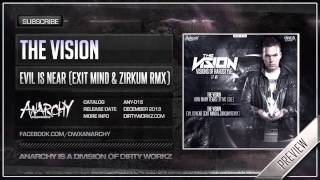 The Vision  Evil is Near Exit Mind amp Zirkum Remix Official HQ Preview [upl. by Eceinart]