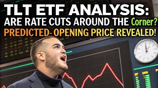 TLT ETF Analysis Are Rate Cuts Around the Corner Predicted Opening Price Revealed 📈 [upl. by Massab]