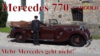 Mercedes 770 Offener Tourenwagen 1939 der größte Mercedes aller Zeiten Oldtimer Luftschitz [upl. by Irena379]