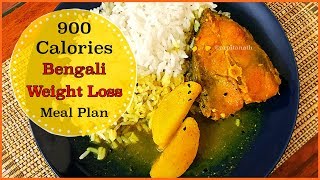 900 Calories Full Day Weight Loss Meal Plan Indian  Bengali  Arpita Nath [upl. by Eedyah966]