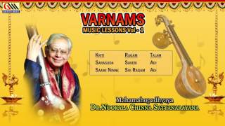 Varnams Music Lessons Vol1  DrNookala Chinna Satyanarayana  Carnatic Classical [upl. by Nitsraek476]