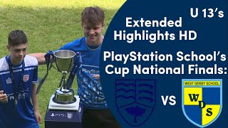 PlayStation School’s U13 Cup Final  Redden Court School VS West Derby School  Full Highlights HD [upl. by Annovad]