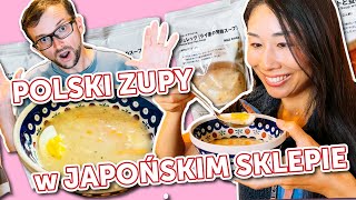 TESTUJEMY POLSKIE ZUPY W JAPONII [upl. by Eugilegna]