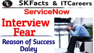 MUST WATCH  Interview Fear  servicenow skfacts interview [upl. by Akinod448]