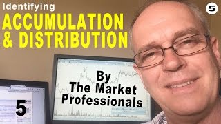 Identifying Accumulation and Distribution By the Market Professionals [upl. by Mosora]