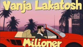 Vanja Lakatosh  MILIONER Official video 2024 [upl. by Pepito]