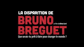 LA DISPARITION DE BRUNO BREGUET  Bandeannonce soustitrée en français [upl. by Sinnelg]