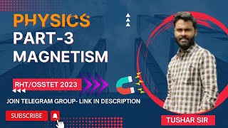 RHTOSSTET PHYSICS CLASSES  MAGNETISM 03  OAVSTGTPGTBED SPECIAL [upl. by Queridas]