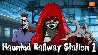 Haunted Railway Station Part 1  Scary Pumpkin  Hindi Horror Stories  Animated Stories [upl. by Olifoet]