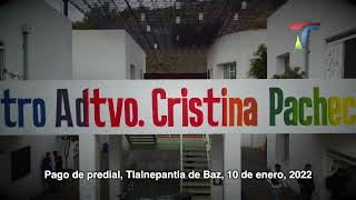 Cobro de predial Tlalnepantla de Baz 10 de enero 2022 [upl. by Cheadle]