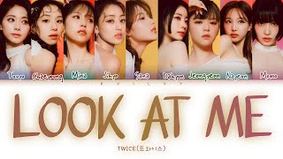 TWICE  Look at me Color Coded HanRomEng Lyrics [upl. by York]