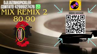 remix 8090 djluizinhopickler [upl. by Snyder]