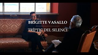 Brigitte Vasallo Tríptic del silenci [upl. by Ayojal]