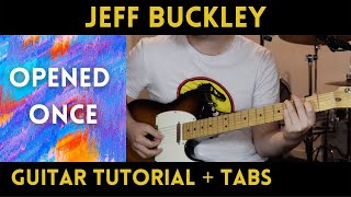 Jeff Buckley  Opened Once Guitar Tutorial [upl. by Jordon577]