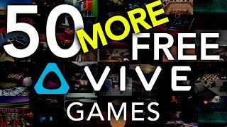 50 MORE Free Vive Games [upl. by Vashtia]