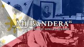 „Mi Bandera“ • Filipino Patriotic Song in Spanish English Translation [upl. by Aillil133]