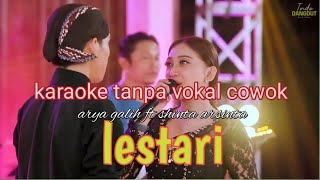 lestari  karaoke tanpa vokal cowok [upl. by Apfelstadt361]