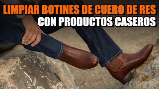 2 PRODUCTOS CASEROS para limpiar tus Botines de piel Caisson cuero de res [upl. by Ytinirt]