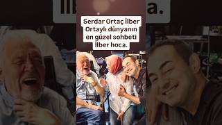 SERDAR ORTAÇ İLBER ORTAYLI DÜNYANIN EN GÜZEL SOHPETİ İLBER HOCASERDAR ORTAÇ VE İLBER ORTAYLI YAN [upl. by Llyrehc]