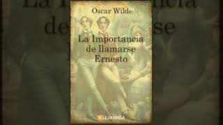 La importancia de llamarse Ernesto audiolibro español latino [upl. by Ontina]