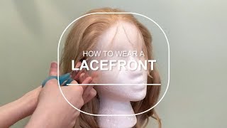 How to Wear a Lacefront [upl. by Arocet]