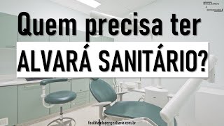 QUEM PRECISA TER ALVARÁ SANITÁRIO [upl. by Helfant]