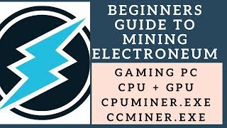 Electroneum ETN Mining on Gaming PC  Beginners  CPU  GPU [upl. by Daffie]