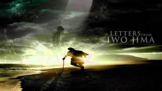 Letters From Iwo Jima Main Theme HD 1080p [upl. by Tonnie]