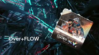 ZxNX  OverFLOW【FC BPM 150 Only】 [upl. by Eenafets394]