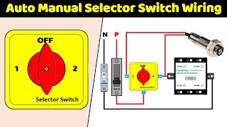 आज से आपको NO More Doubt Auto Manual Selector Switch Wiring के बारे में ElectricalTechnician [upl. by Gloria]