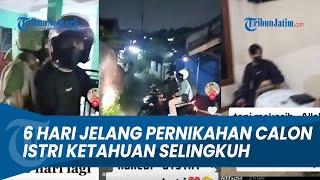 VIRAL 6 HARI JELANG PERNIKAHAN CALON ISTRI KETAHUAN SELINGKUH [upl. by Suoilenroc410]