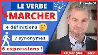 Différentes définitions du verbe MARCHER en français  4 exemples 7 synonymes et 6 expressions [upl. by Donella116]