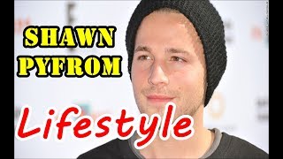 Shawn Pyfrom Secret Lifestyle  Acting in Desperate Housewives  Girlfriends Net Worth  3MR [upl. by Rodama]