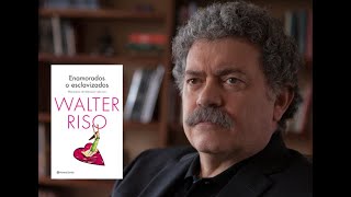 Walter Riso Enamorados o esclavizados [upl. by Finegan]