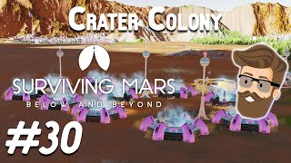 Mining Buildout Crater Colony Part 30  Surviving Mars Below amp Beyond Gameplay [upl. by Ayrolg]